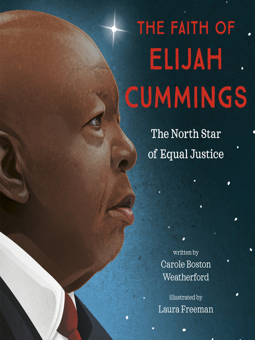 Title details for The Faith of Elijah Cummings by Carole Boston Weatherford - Available